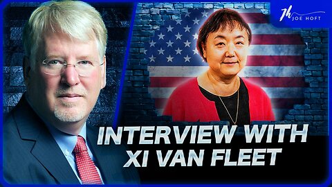 The Joe Hoft Show - Overcoming Communism in the USA with Xi Van Fleet