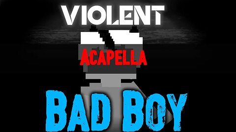 Original Tom Song - Bad Boy Liforx MAKYUNI Enderbelle Ft WR 3.5 (Violent) (Acapella)