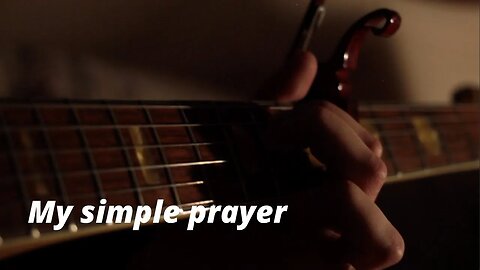 My Simple Prayer (original song)