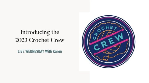 LIVE Wednesday - Introducing the Crochet Crew