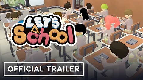 Let's School - Official Console Release Date Announcement Trailer