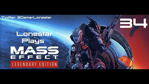 Mass Effect Legendary Edition Ep 034 - You Down with OCD? Yeah, You Know Me!