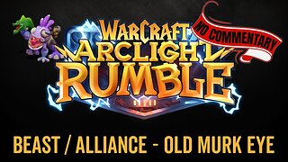 WarCraft Rumble - No Commentary Gameplay - Beast / Alliance - Old Murk-Eye