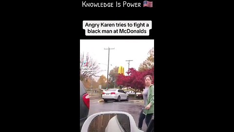 Angry Karen tries to fight a black man at McDonalds