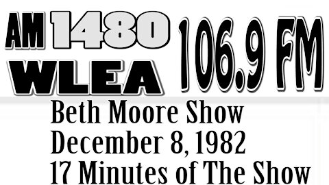Beth Moore Show, December 8, 1982 (Partial, 17 minutes)