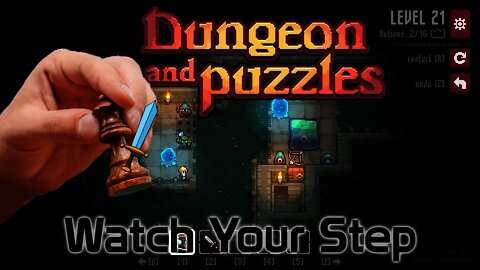 Dungeon and Puzzles - Watch Your Step