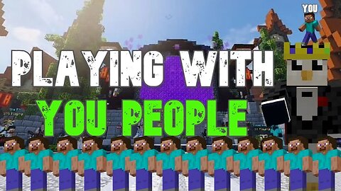 BACK TO PLAYING ON MINECRAFT SERVERS WITH YOU