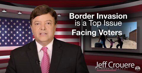 Border Invasion is a Top Issue Facing Voters This Fall