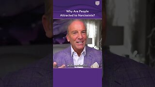 Why are People attracted to Narcissists?