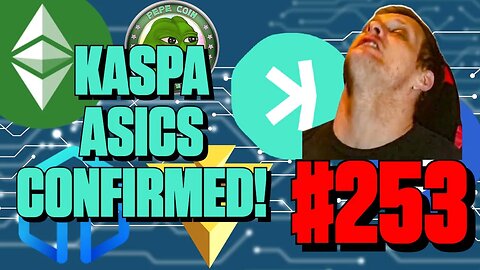 ASICS For Kaspa Are Coming | Episode 253