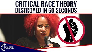 Critical Race Theory DESTROYED n 60 Seconds