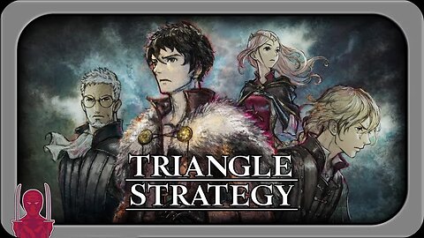 Triangle Strategy - The Game of Thrones of Tactical RPGs