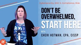 Don't be Overwhelmed (on Security), Start Here