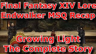 Final Fantasy XIV Endwalker MSQ Recap Growing Light The Complete Story