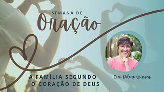 Família: Laços ou Nós - Dra. Dilene Ebinger