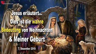 Dies ist die wahre Bedeutung von Weihnachten und Meiner Geburt ❤️ Liebesbrief von Jesus Christus