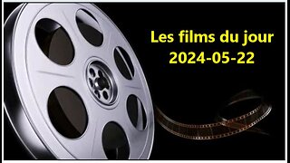 Les films du jour = 2024-05-22