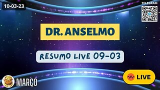 DR. ANSELMO RESUMO Live 09-03 - Operações