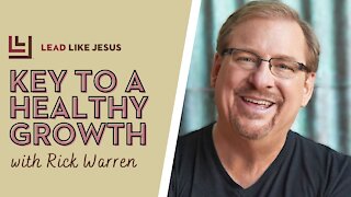 Key to a Healthy Growth | Rick Warren