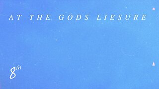 At The Gods Lesiure (Full Album Visualizer)