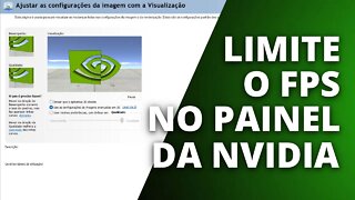 COMO LIMITAR O FPS DOS GAMES USANDO O PAINEL DE CONTROLE DA NVIDIA