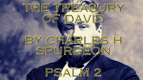 The Treasury of David Psalm 2