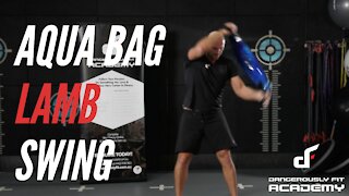 How To Perform The Aqua Bag Lamb Swing