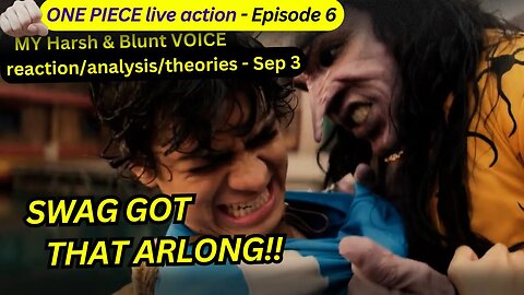 one piece live action reaction harsh&blunt episode 6 voice