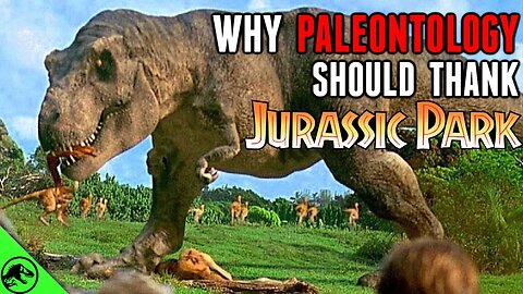 Why Paleontology Should Thank Jurassic Park