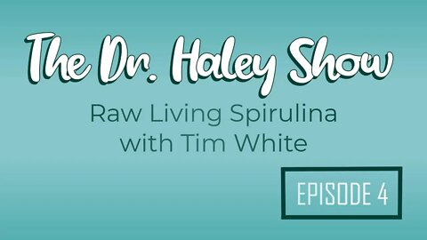 Raw Living Spirulina with Tim White