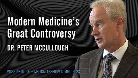 Modern Medicine vs. Alternative Treatments: A Critical Dialogue with Dr. Peter McCullough
