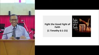 [20221113] Fight the Good Fight of Faith