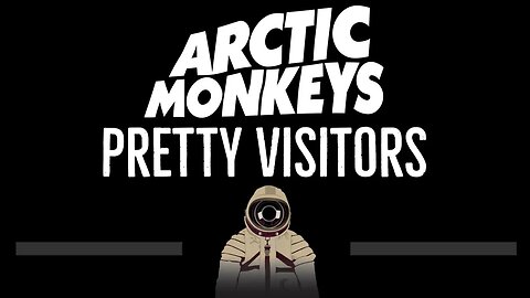 Arctic Monkeys • Pretty Visitors (CC) 🎤 [Karaoke] [Instrumental Lyrics]