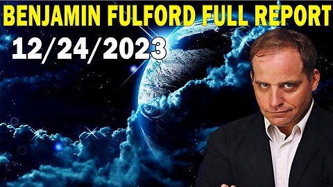 Benjamin Fulford Q&A Video 12/24/2023 - Benjamin Fulford