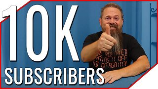 !?!? 10,000 Subscribers ?!?!