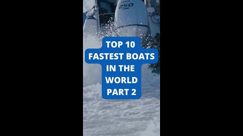Top 10 Fastest Boats in the World PART 2
