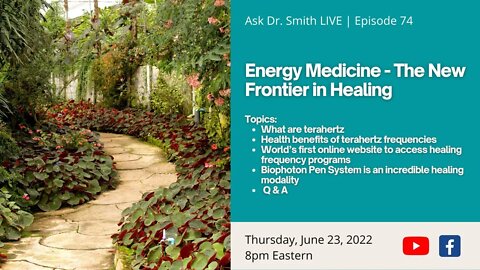 Energy Medicine - The New Frontier in Healing