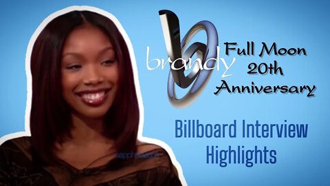 Brandy - Full Moon 20th Anniversary: Billboard Interview Highlights