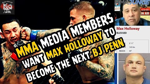 MMA JUNKIE Wants Max Holloway To Get HURT