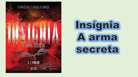 Insígnia. A arma secreta - Capítulo 01