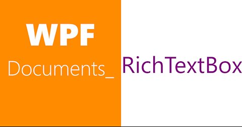 WPF Documents | Flow Document -iv | RichTextBox -i
