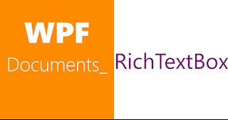 WPF Documents | Flow Document -iv | RichTextBox -i