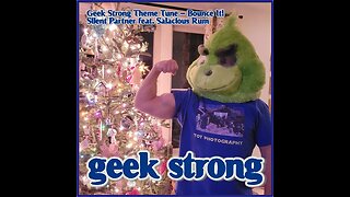 CONCEPT THEME TUNE Geek Strong Theme Tune - Bounce It by Silent Partner feat. Salacious Rum