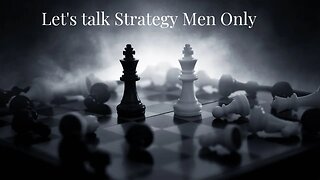 Let's talk strateg: Men only