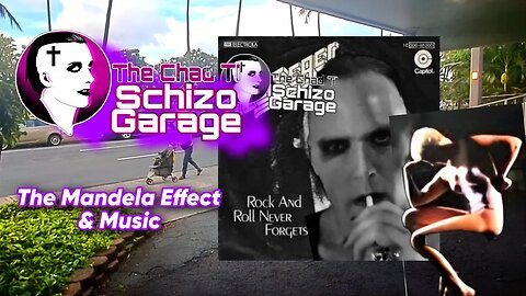 Schizo Garage: The Mandela Effect & Music