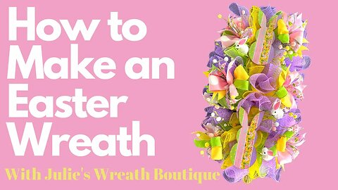 How to Make an Easter Wreath | How to make Bunny Wreath | How to Use a Rail Wreath Form | Easter DIY