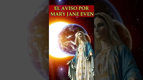 EL AVISO POR MARY JANE EVEN #profecia #revelaciones #revelacionesmarianas