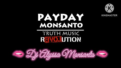 Payday Monsanto - The Money / The Sacrifice (Dj Alyssa's Remix) (Video by Dj Alyssa Monsanto)