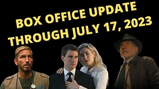 Box Office update through July 17th 2023