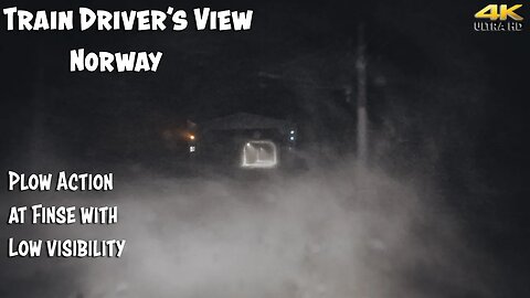 TRAIN DRIVER'S VIEW: Low visibility and plow action at Finse